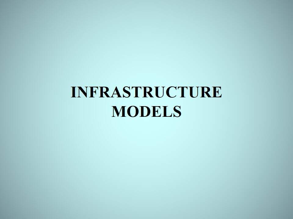 Infrastructure Models
